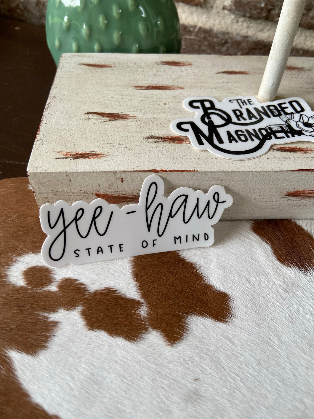 THE YEE-HAW STATE OF MIND STICKER